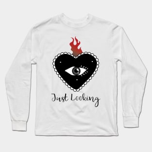 Just Looking Long Sleeve T-Shirt